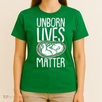 Unborn Lives Matter Anti Abortion Conservative Pro Life T-Shirt thumb 4