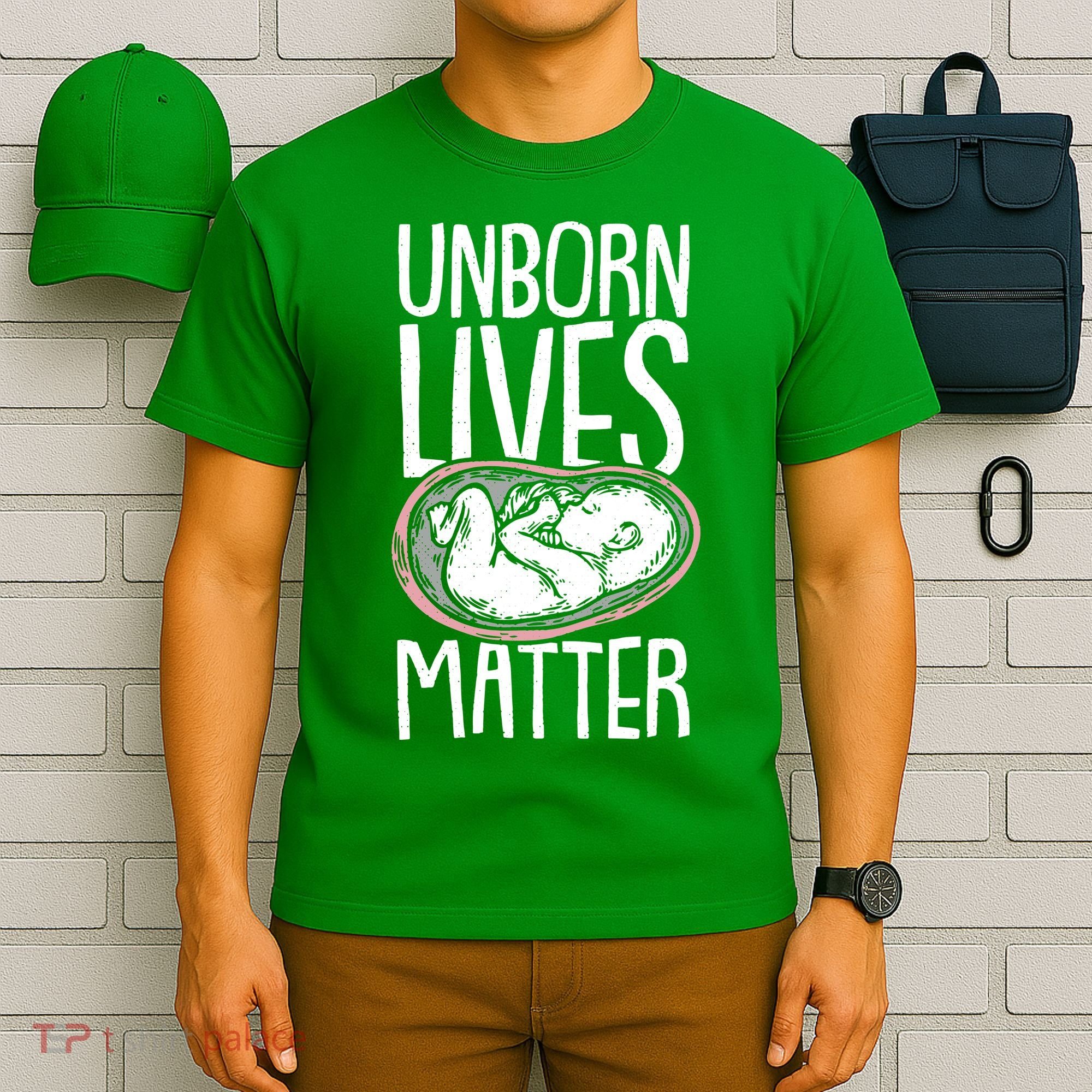 Unborn Lives Matter Anti Abortion Conservative Pro Life T-Shirt