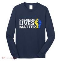 Ukrainian Lives Matter Stand With Ukraine Pray Support Long Sleeve Shirt thumb 0