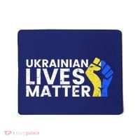 Ukrainian Lives Matter Stand With Ukraine Pray Support Mousepad thumb 0