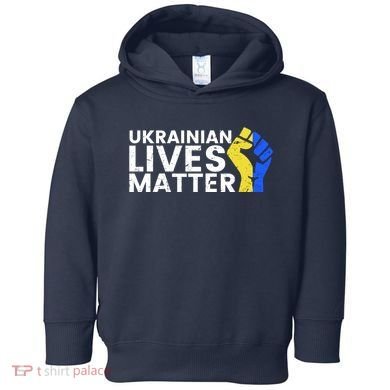 Ukrainian Lives Matter Stand With Ukraine Pray Support Toddler Hoodie