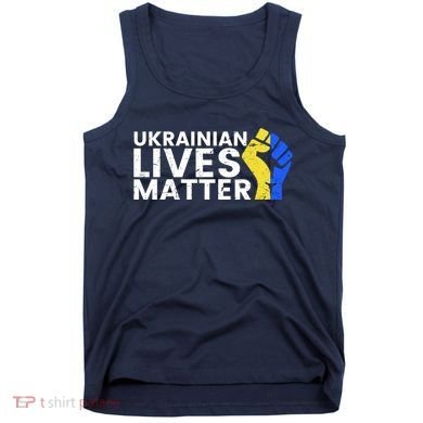 Ukrainian Lives Matter Stand With Ukraine Pray Support Tank Top