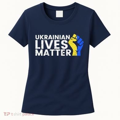 Ukrainian Lives Matter Stand With Ukraine Pray Support Women's T-Shirt