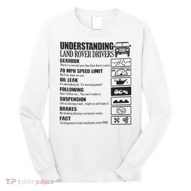 Understanding Land Rover Driver Long Sleeve Shirt