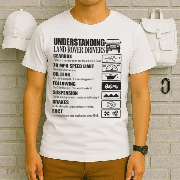 Understanding Land Rover Driver T-Shirt
