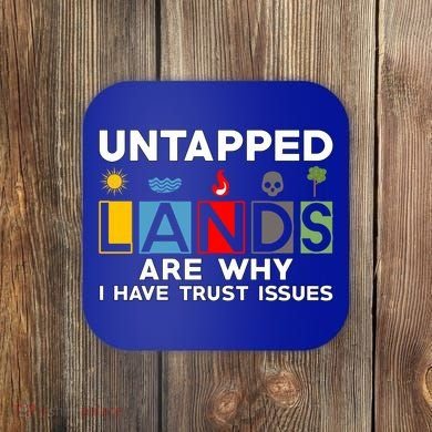 Untapped Lands Trust Issues Magic Geek Great Retro Gaming Gift Coaster