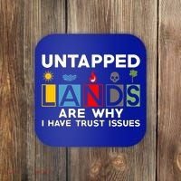 Untapped Lands Trust Issues Magic Geek Great Retro Gaming Gift Coaster thumb 0