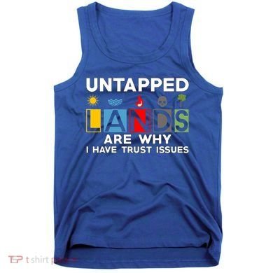 Untapped Lands Trust Issues Magic Geek Great Retro Gaming Gift Tank Top