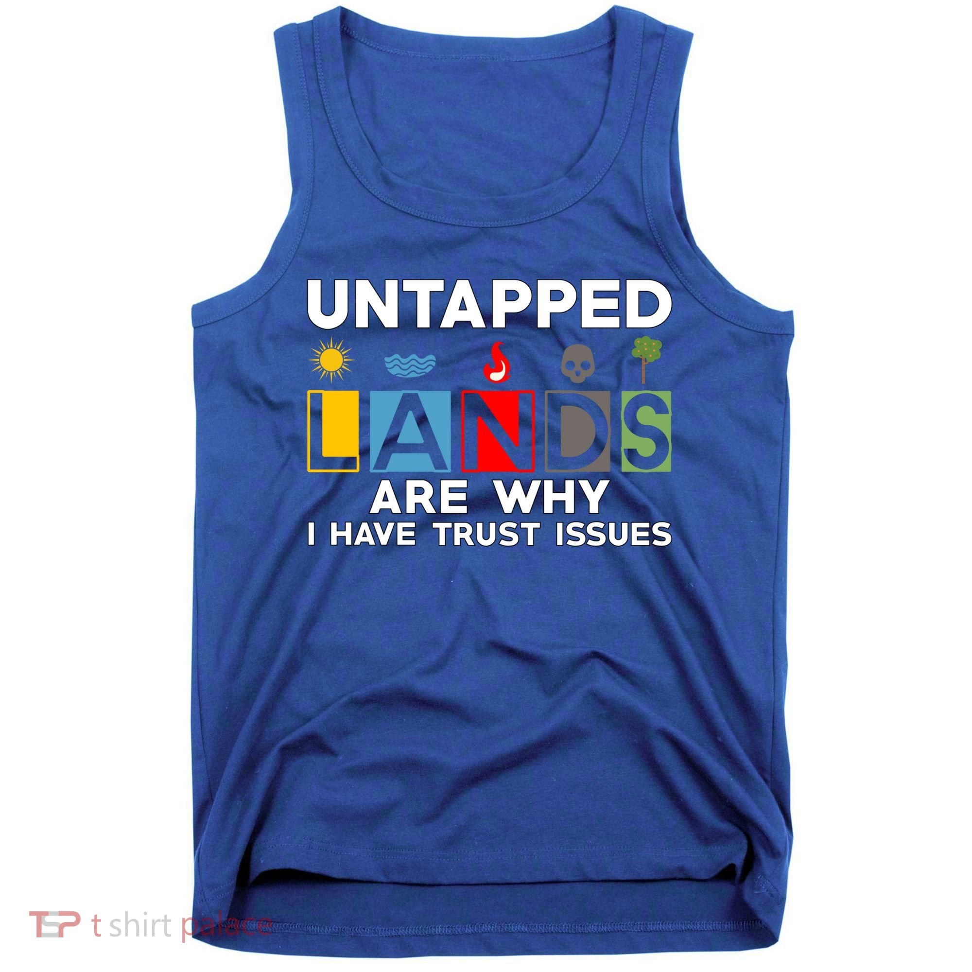 Untapped Lands Trust Issues Magic Geek Great Retro Gaming Gift Tank Top