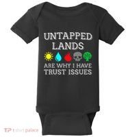Untapped Lands Trust Issues Funny Magic Geek Tcg Baby Bodysuit thumb 0