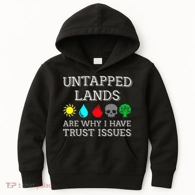 Untapped Lands Trust Issues Funny Magic Geek Tcg Kids Hoodie