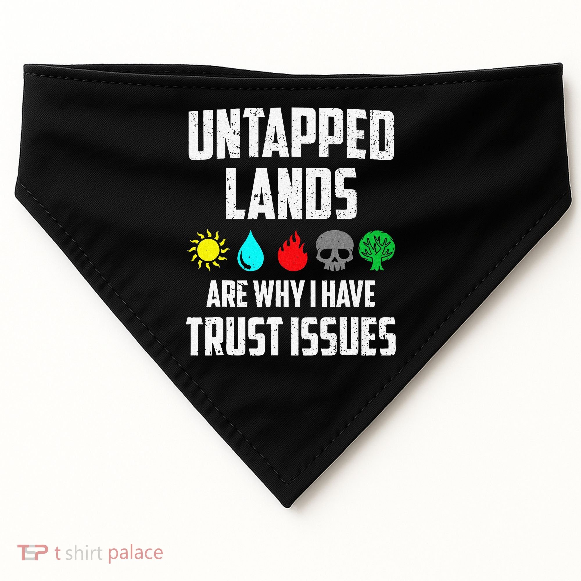 Untapped Lands Trust Issues Magic Funny Geek Tcg Classic Fit USA-Made Doggie Bandana