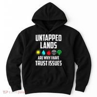 Untapped Lands Trust Issues Magic Funny Geek Tcg Classic Fit Hoodie thumb 0