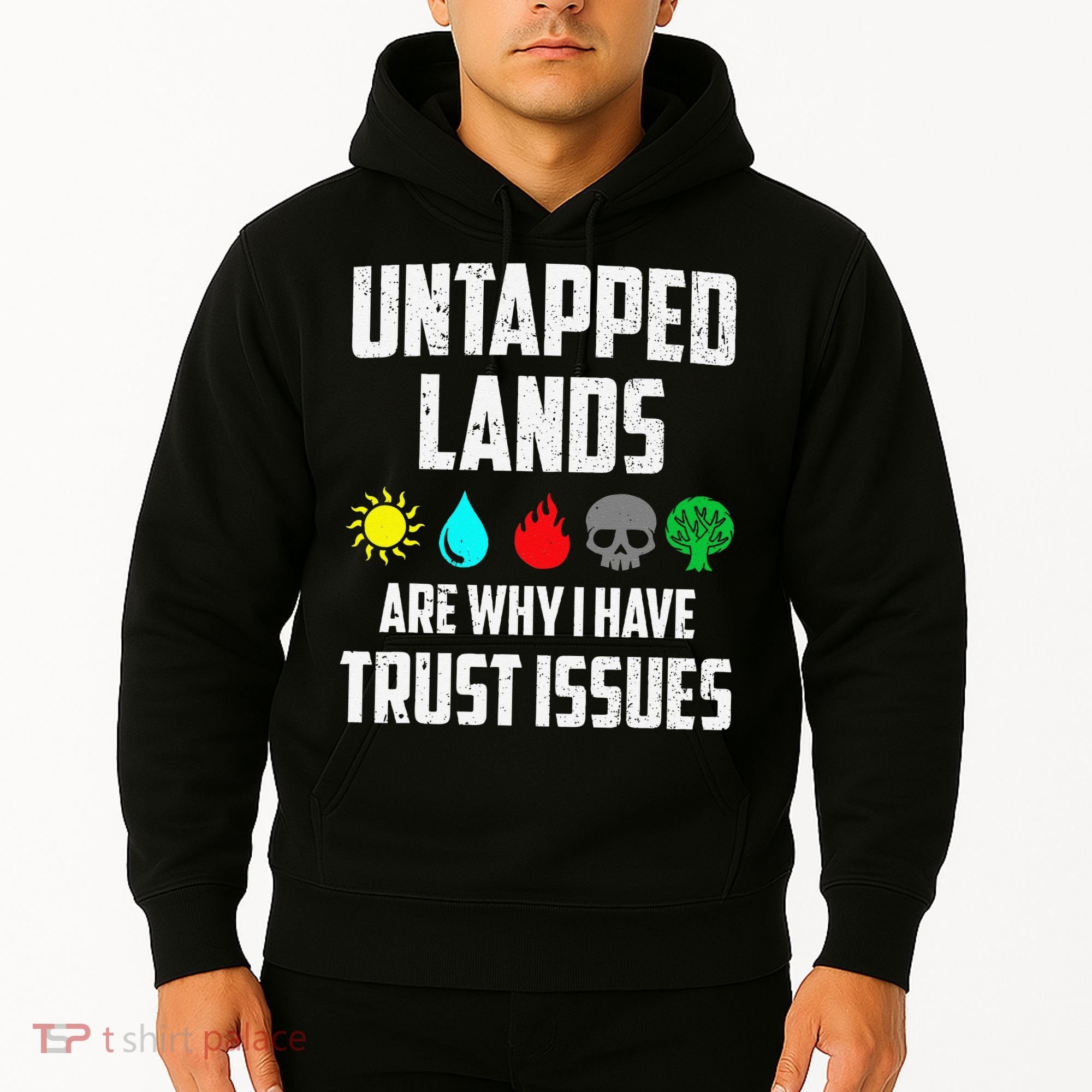 Untapped Lands Trust Issues Magic Funny Geek Tcg Classic Fit Hoodie