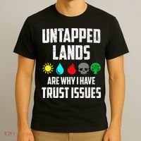 Untapped Lands Trust Issues Magic Funny Geek Tcg Classic Fit T-Shirt thumb 3