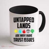 Untapped Lands Trust Issues Magic Funny Geek Tcg Classic Fit Coffee Mug thumb 1