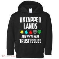 Untapped Lands Trust Issues Magic Funny Geek Tcg Classic Fit Toddler Hoodie thumb 0