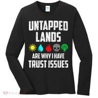 Untapped Lands Trust Issues Magic Funny Geek Tcg Classic Fit Women's Long Sleeve Shirt thumb 0