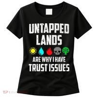 Untapped Lands Trust Issues Magic Funny Geek Tcg Classic Fit Women's T-Shirt thumb 0