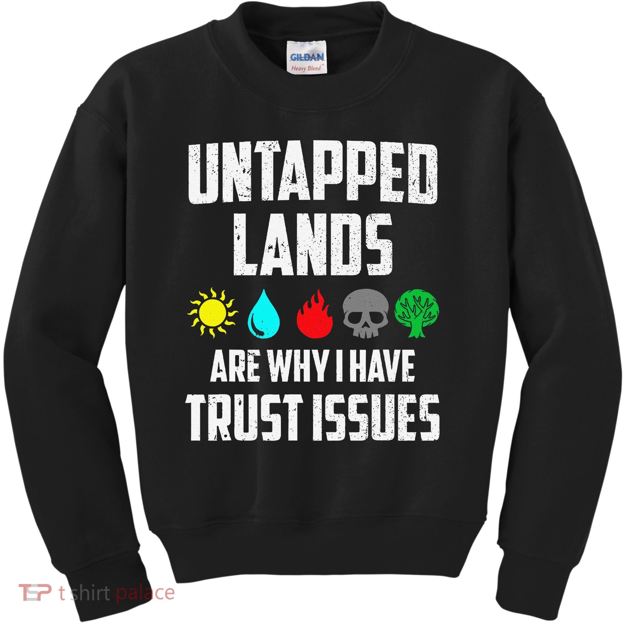 Untapped Lands Trust Issues Magic Funny Geek Tcg Classic Fit Kids Sweatshirt