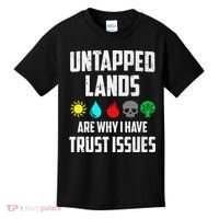 Untapped Lands Trust Issues Magic Funny Geek Tcg Classic Fit Kids T-Shirt thumb 0