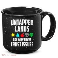 Untapped Lands Trust Issues Magic Funny Geek TCG 15oz Campfire Ceramic Mug thumb 0