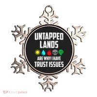 Untapped Lands Trust Issues Magic Funny Geek TCG Ornament thumb 0