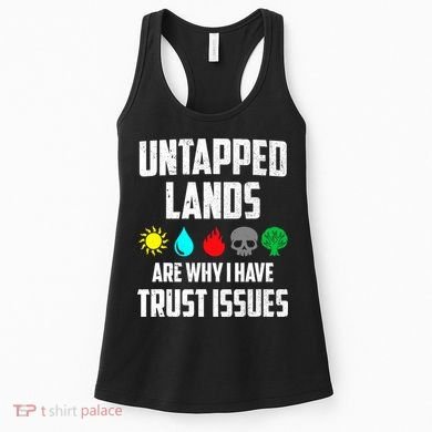 Untapped Lands Trust Issues Magic Funny Geek TCG Women's Tank Top