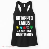Untapped Lands Trust Issues Magic Funny Geek TCG Women's Tank Top thumb 0