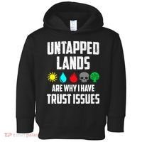 Untapped Lands Trust Issues Magic Funny Geek TCG Toddler Hoodie thumb 0
