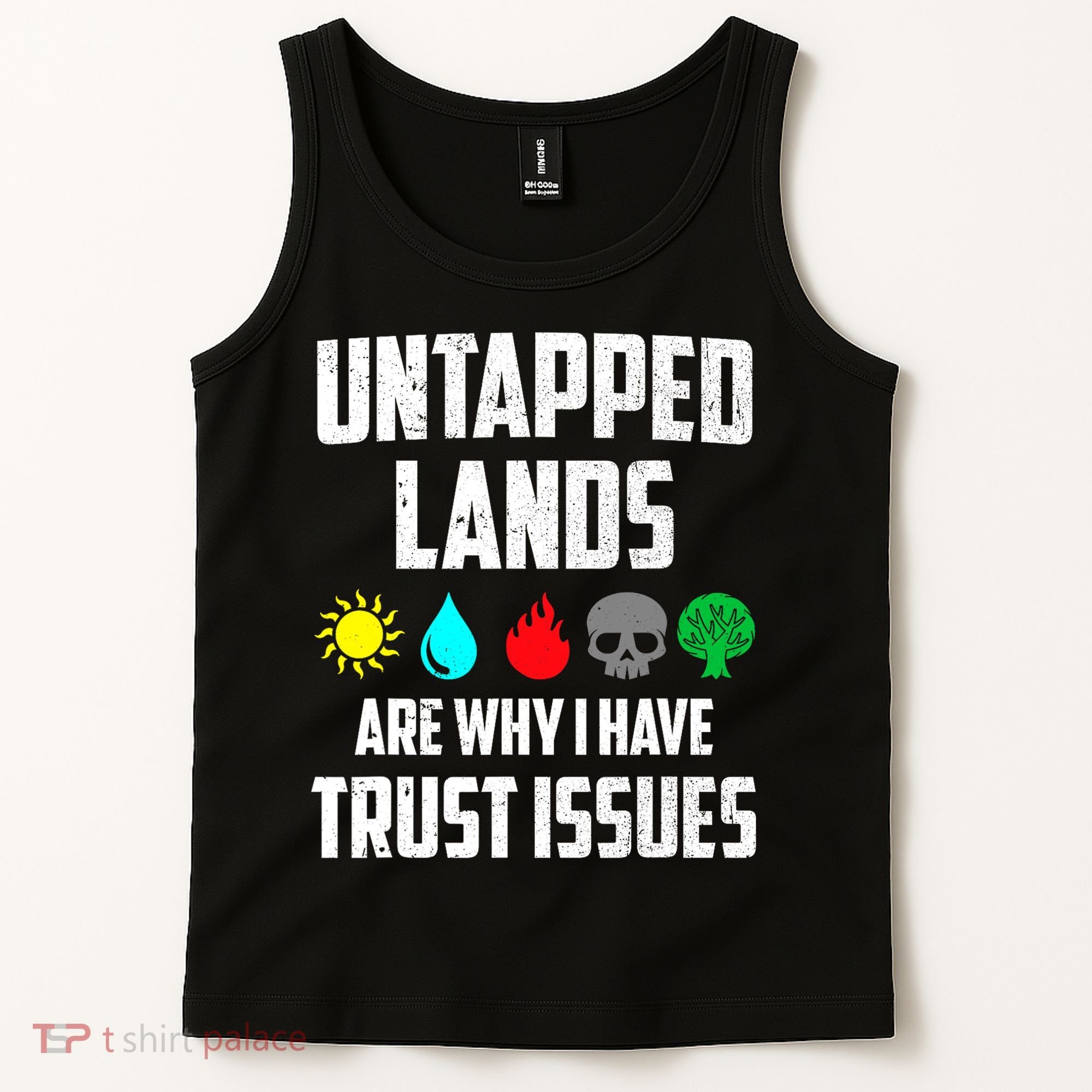 Untapped Lands Trust Issues Magic Funny Geek TCG Tank Top
