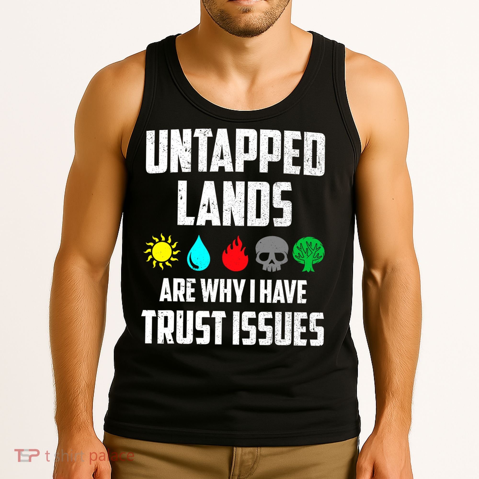 Untapped Lands Trust Issues Magic Funny Geek TCG Tank Top