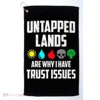 Untapped Lands Trust Issues Magic Funny Geek TCG Golf Towel thumb 0