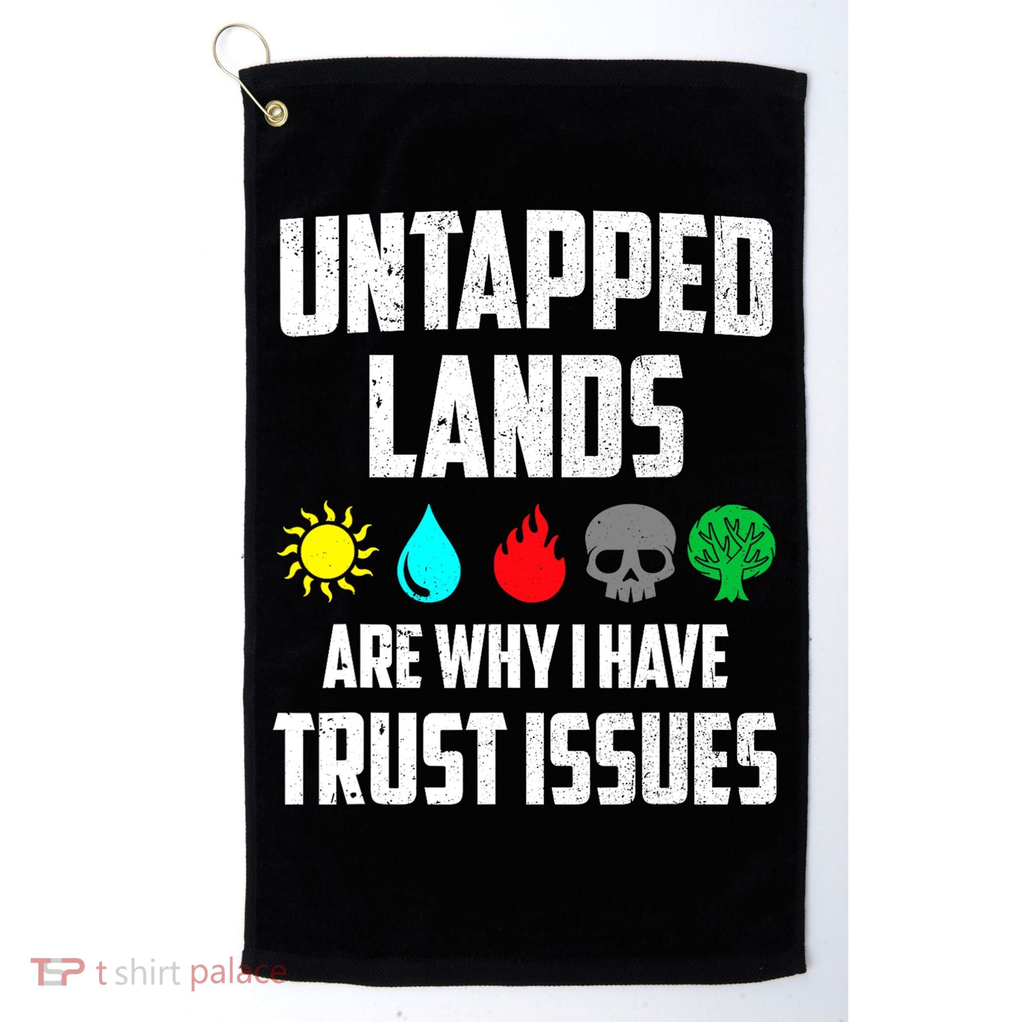Untapped Lands Trust Issues Magic Funny Geek TCG Golf Towel