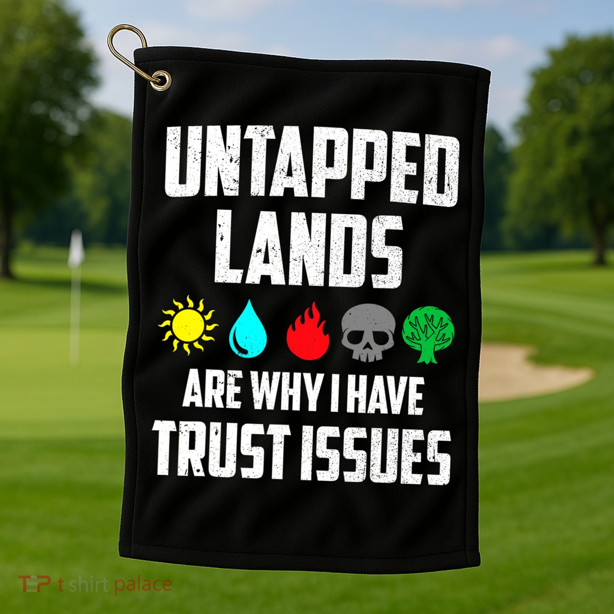 Untapped Lands Trust Issues Magic Funny Geek TCG Golf Towel