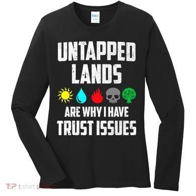 Untapped Lands Trust Issues Magic Funny Geek TCG Women's Long Sleeve Shirt