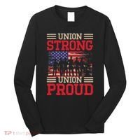 Union Laborer Union Strong Labor Union Worker Union Long Sleeve Shirt thumb 0