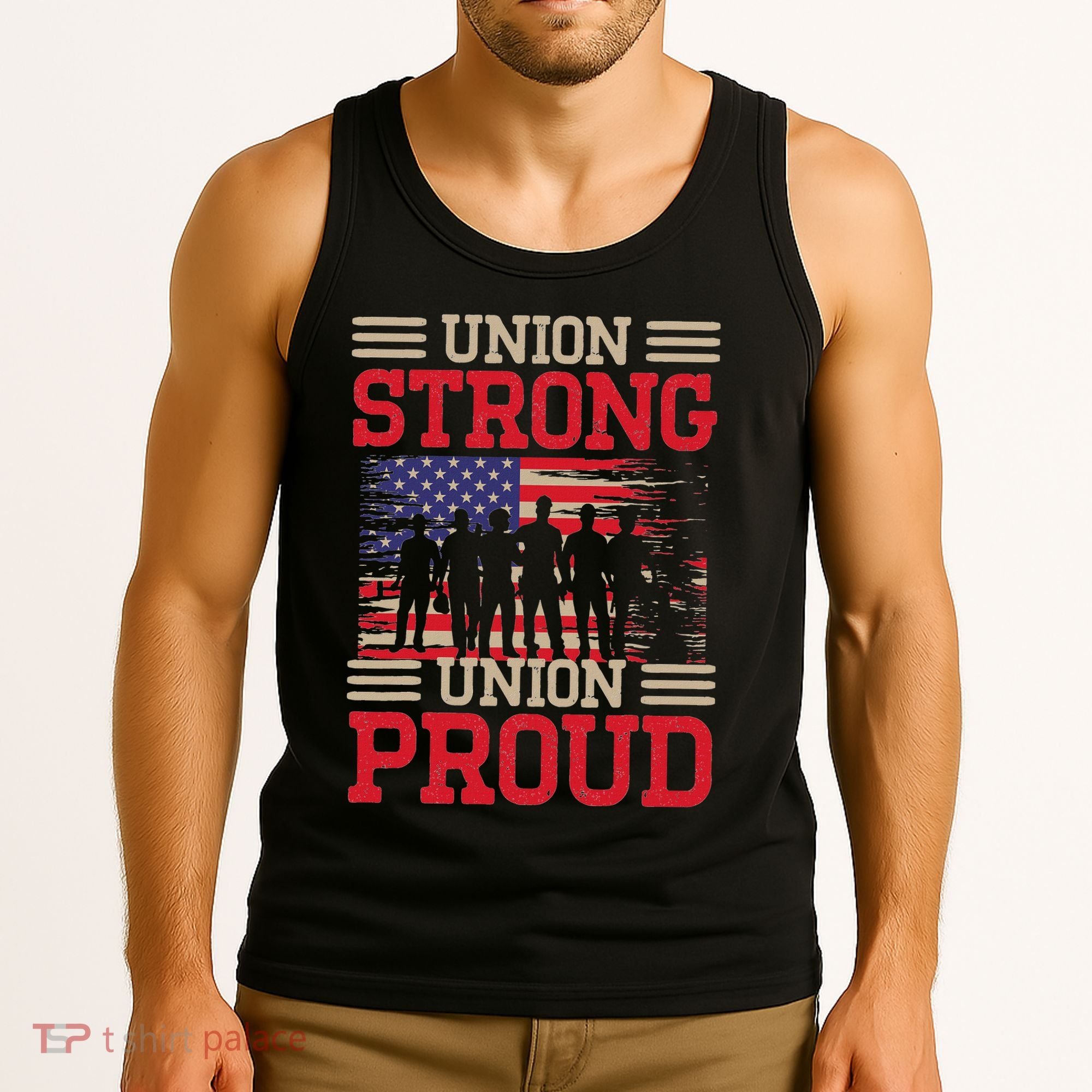 Union Laborer Union Strong Labor Union Worker Union Tank Top