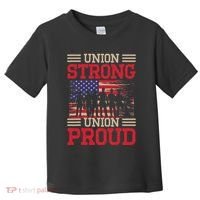 Union Laborer Union Strong Labor Union Worker Union Toddler T-Shirt thumb 0