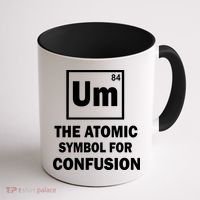 Um The Atomic Symbol For Confusion Coffee Mug thumb 1