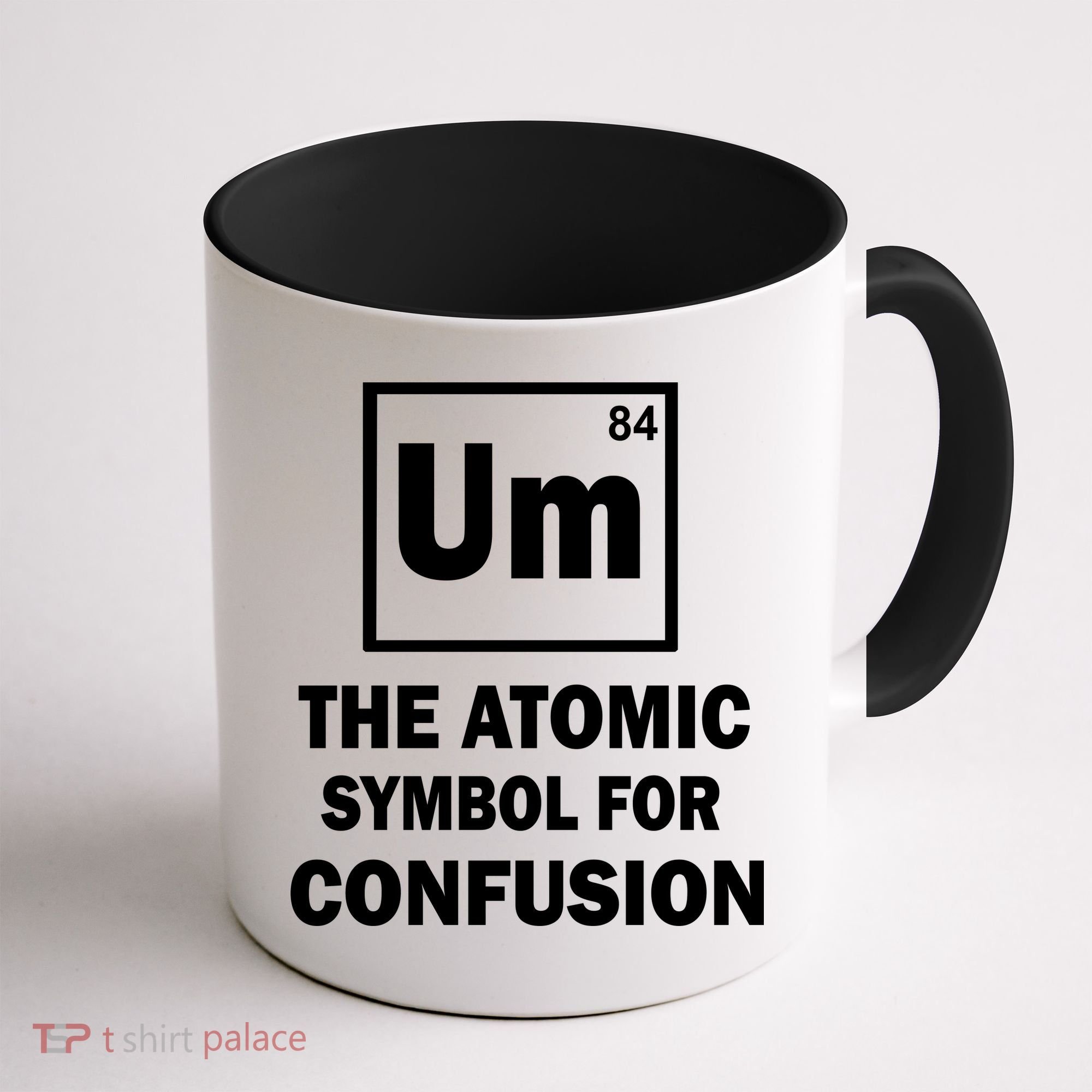 Um The Atomic Symbol For Confusion Coffee Mug