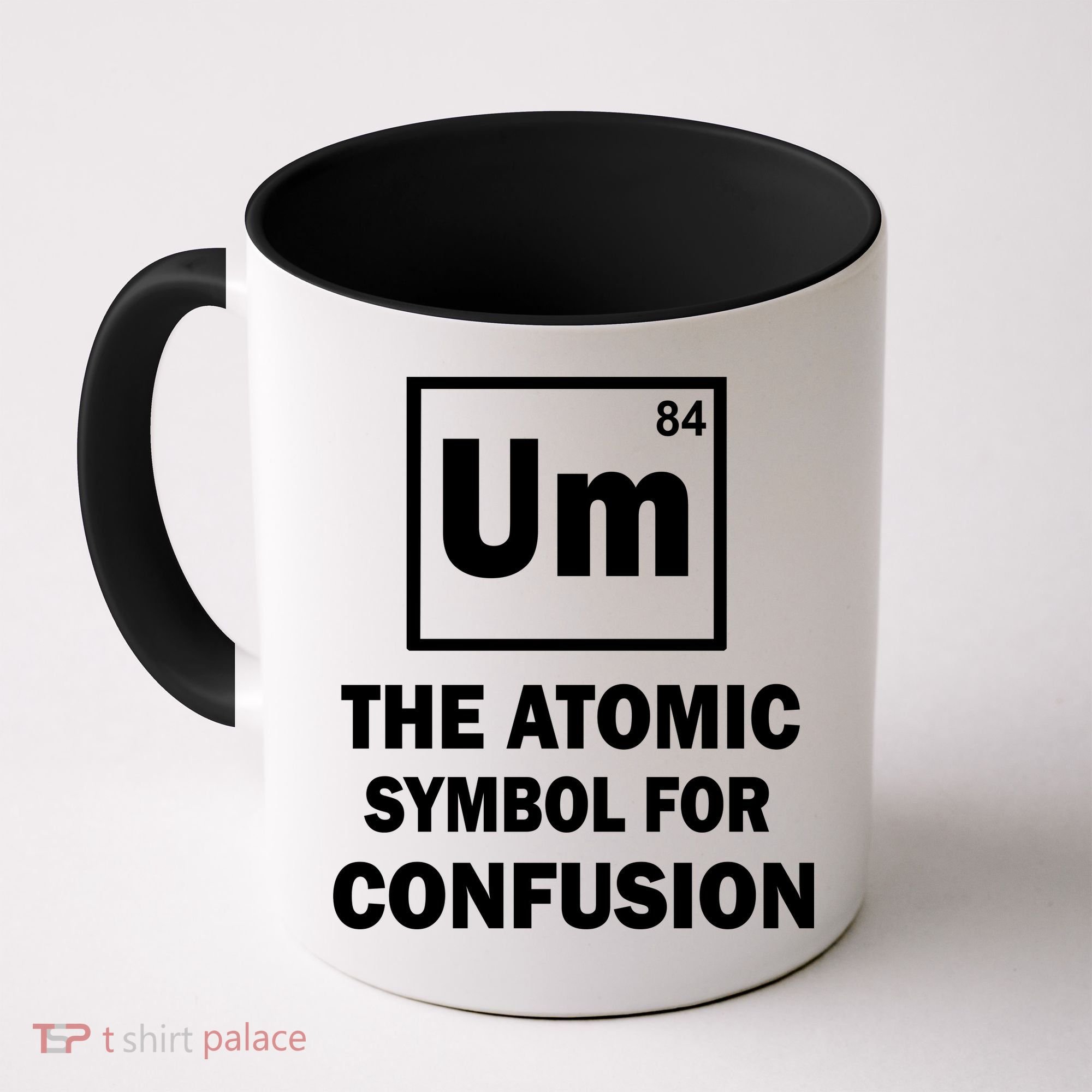 Um The Atomic Symbol For Confusion Coffee Mug