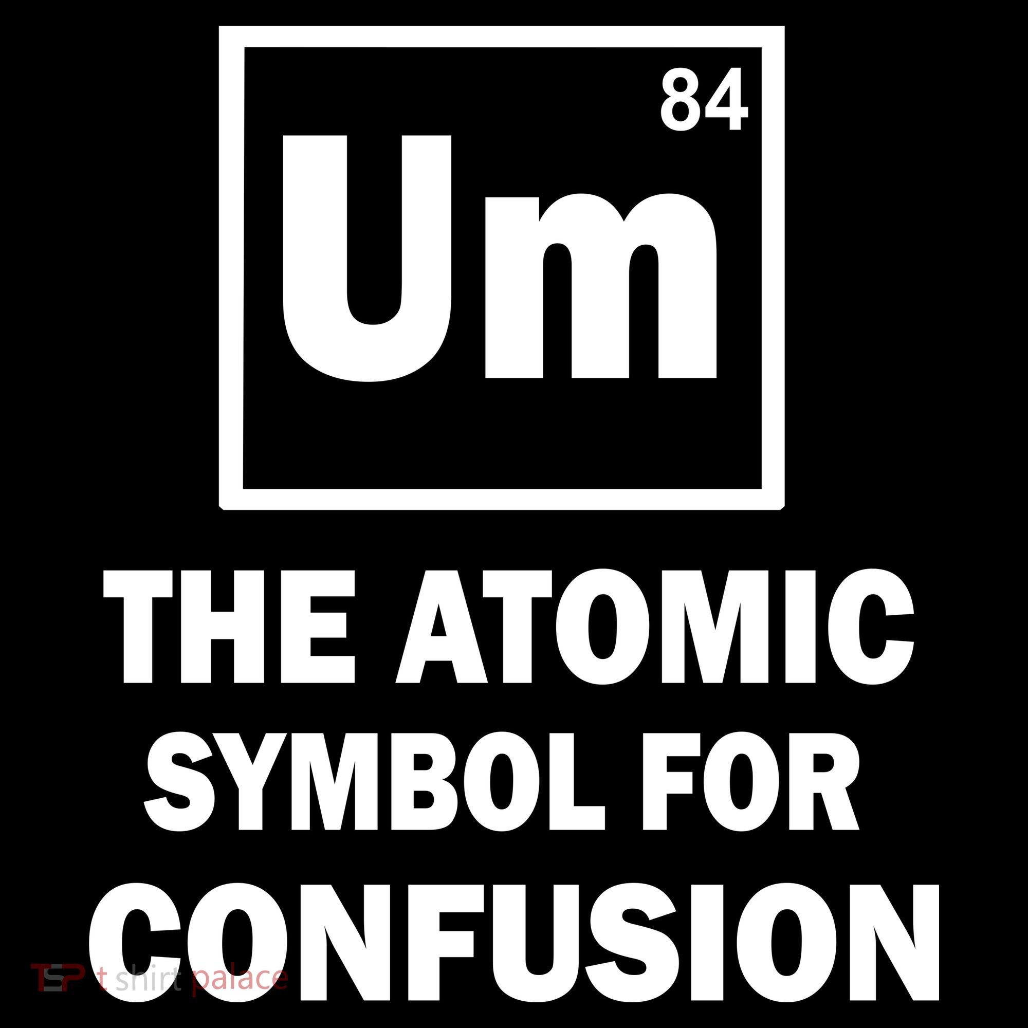 Um The Atomic Symbol For Confusion Women's Hoodie