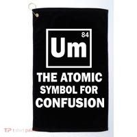 Um The Atomic Symbol For Confusion Golf Towel thumb 0
