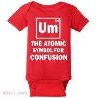 Um The Atomic Symbol For Confusion Baby Bodysuit thumb 0
