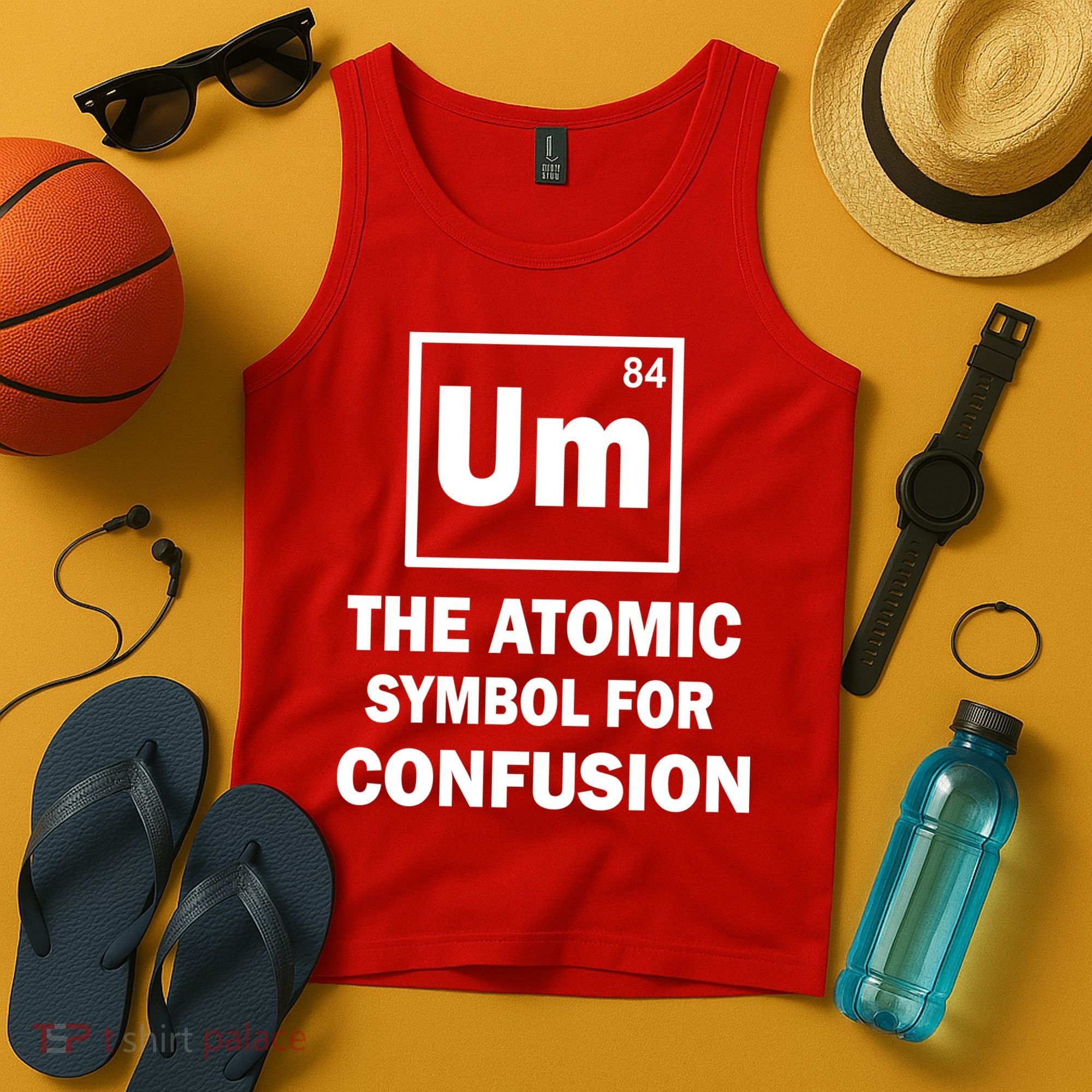 Um The Atomic Symbol For Confusion Tank Top