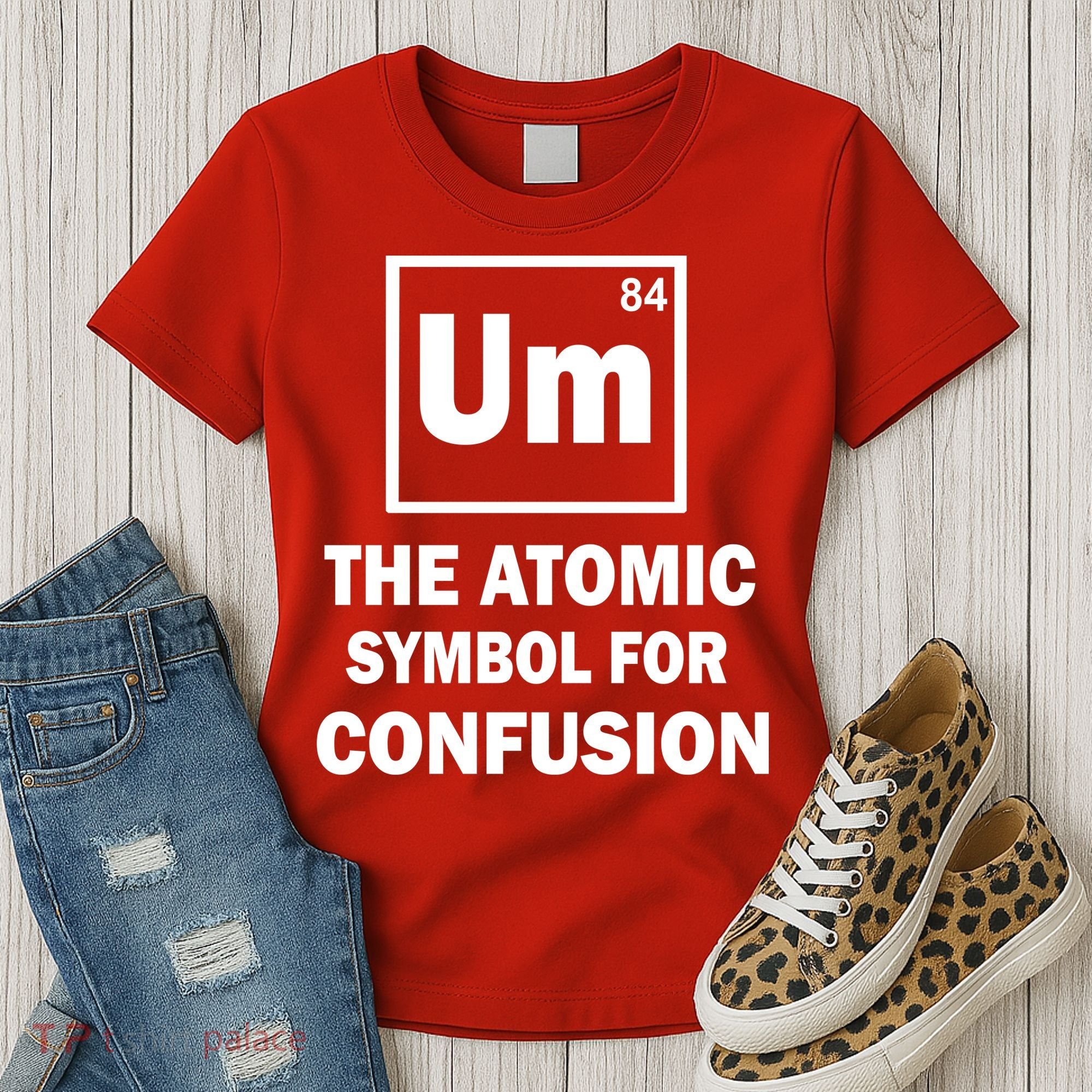 Um The Atomic Symbol For Confusion Women's T-Shirt