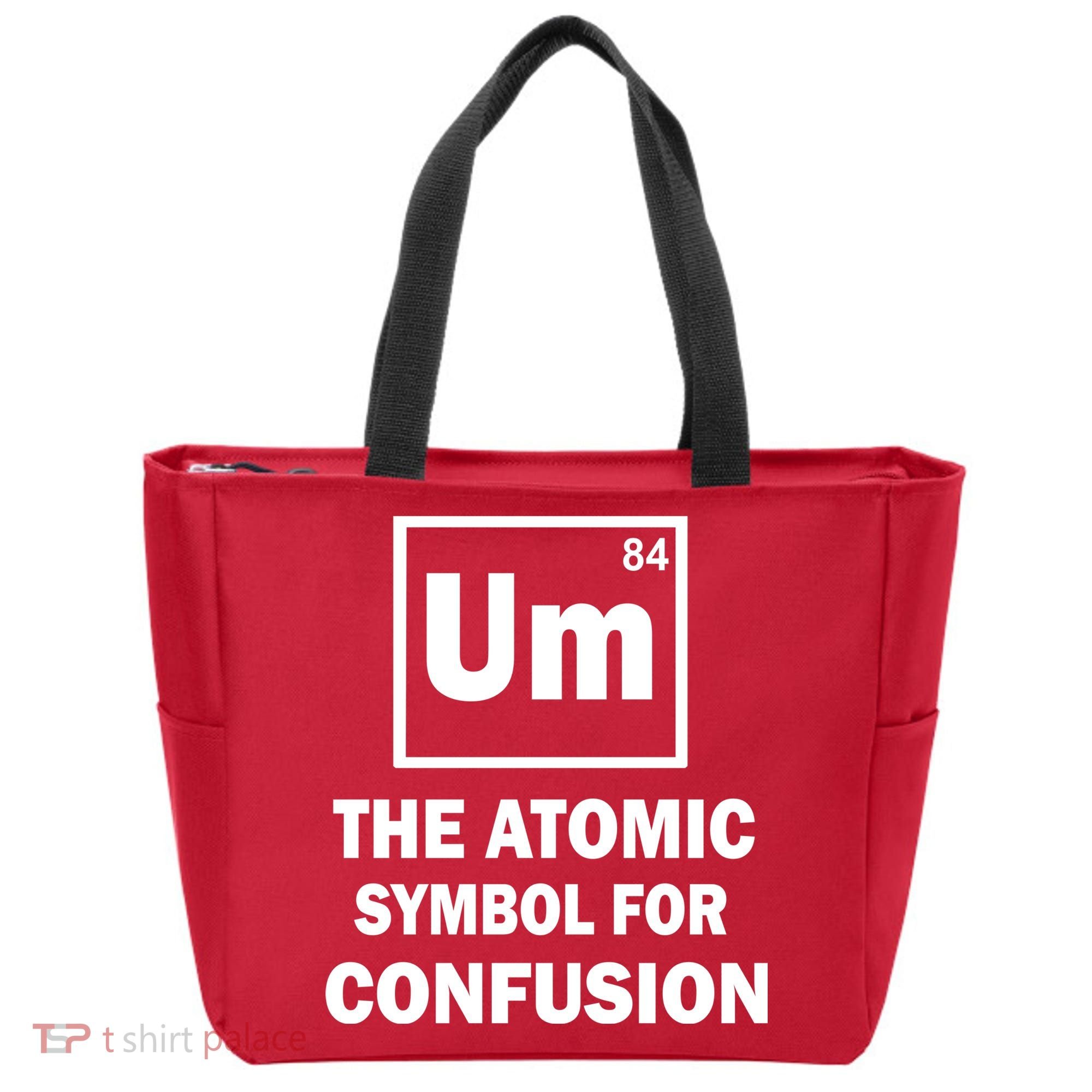 Um The Atomic Symbol For Confusion Tote Bag