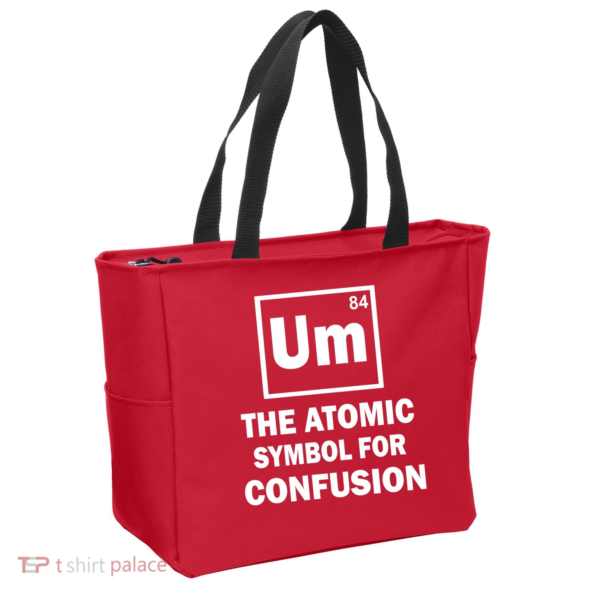Um The Atomic Symbol For Confusion Tote Bag