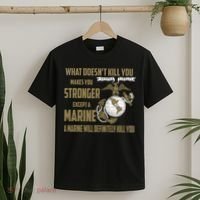 Marine What Doesn't Kill You Makes Your Stronger US T-Shirt thumb 2